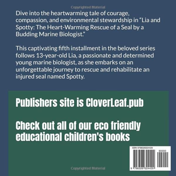Lia and Spotty: The Heart-Warming Rescue of a Seal by a Budding Marine Biologist Paperback