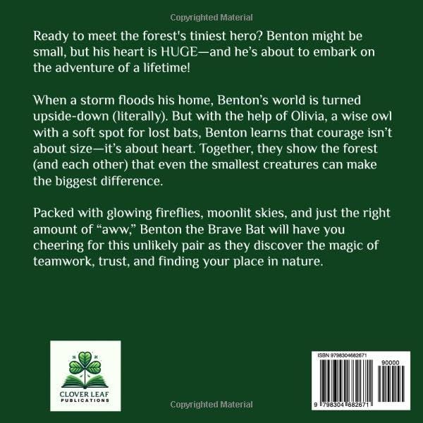 Benton the Brave Bat: A Heartwarming Tale of Friendship, Courage, and the Magic of Nature