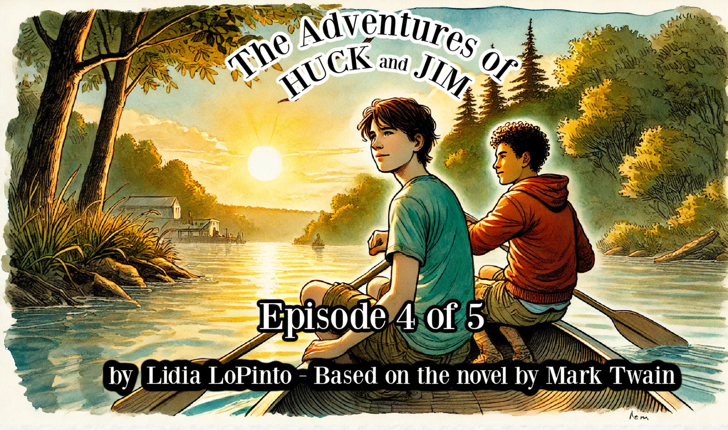 StoryCard tm: The Adventures of Huck and Jim – A Modern River Tale with Music,