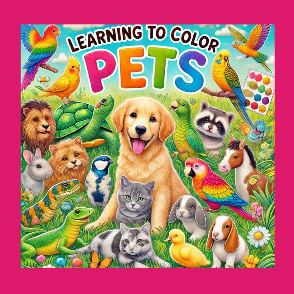 Learning to Color Pets: An Educational Coloring Book for Budding Artists