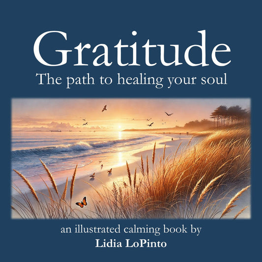 Gratitude: A Path to Healing Your Soul English/ Spanish