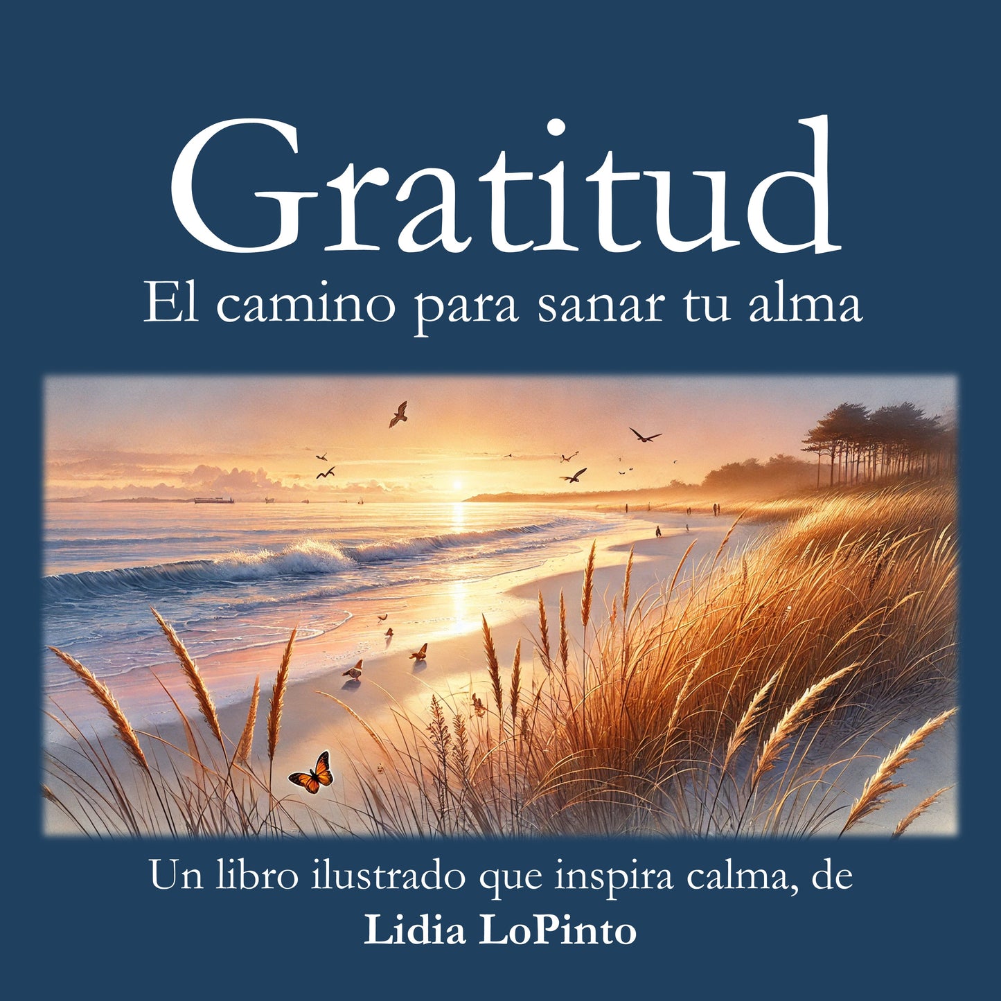 Gratitude: A Path to Healing Your Soul English/ Spanish