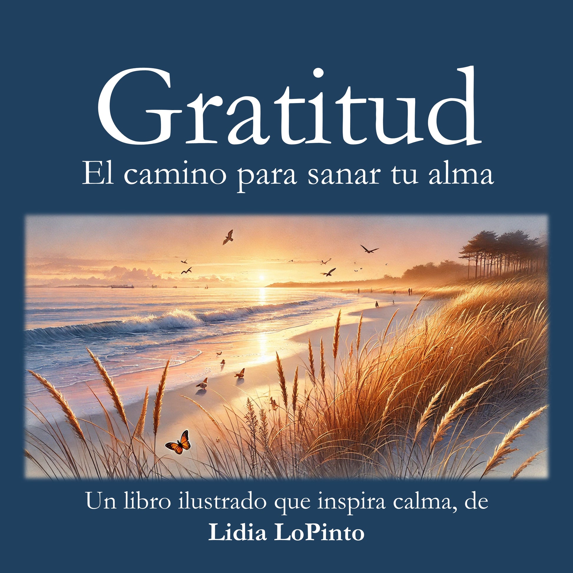 Gratitude: A Path to Healing Your Soul English/ Spanish