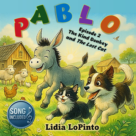Pablo The Kind Donkey and The Lost Cat: Second Episode - Song Included
