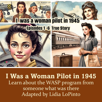 InstaBooks™: I was a woman pilot in 1945: Memoir of a WASP trainee