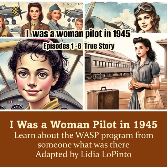 InstaBooks™: I was a woman pilot in 1945: Memoir of a WASP trainee