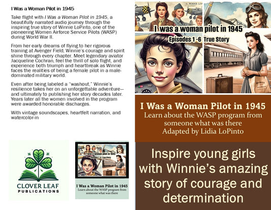 StoryCard(tm): Graphic Audio Novel: I was a woman pilot in 1945: Memoir of a WASP trainee
