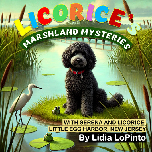 SingingBooks™: Marshland Mysteries with Serena and Licorice + Music: Little Egg Harbor, New Jersey Marshlands